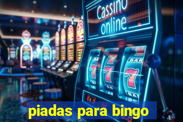 piadas para bingo